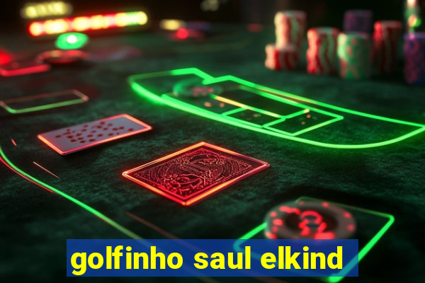 golfinho saul elkind